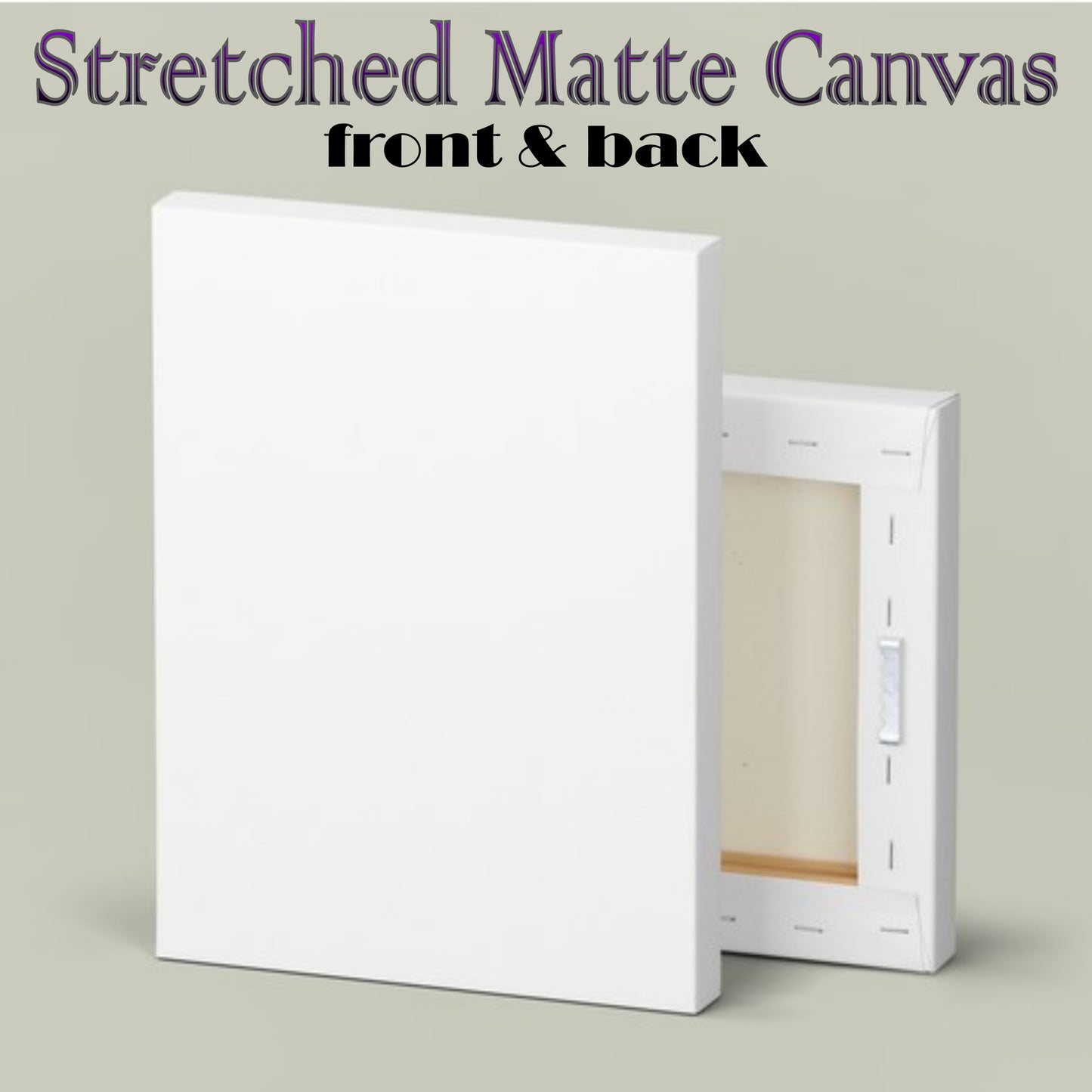 STYLE 2 - MATTE STRETCHED CANVAS 1.25" (31.75mm) Thick (PRODUCT SAMPLE)