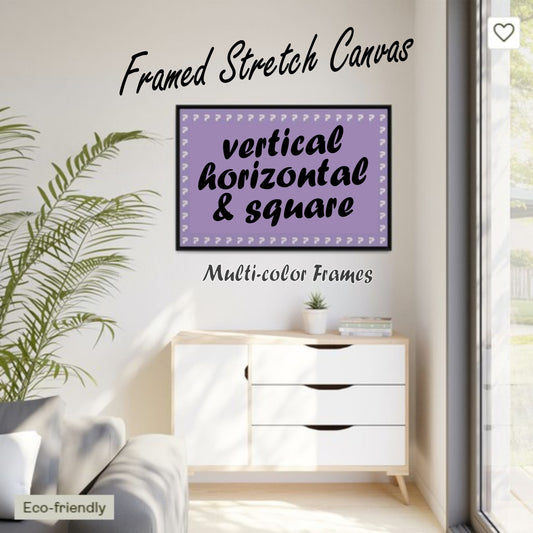 STYLE 1 - FRAMED MATTE STRETCHE CANVAS (PRODUCT SAMPLE)