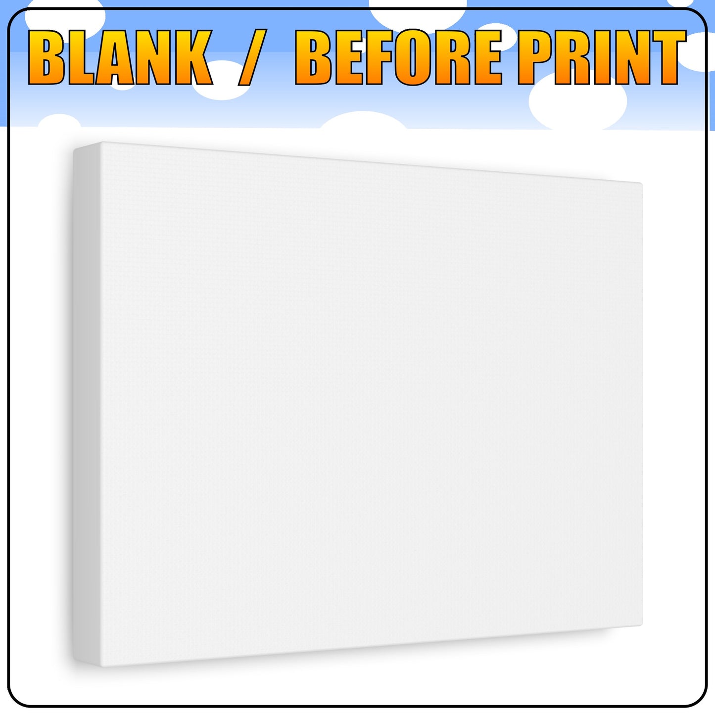 A 1 - MATTE STRETCHED CANVAS   1.25" (31.75mm) THICK