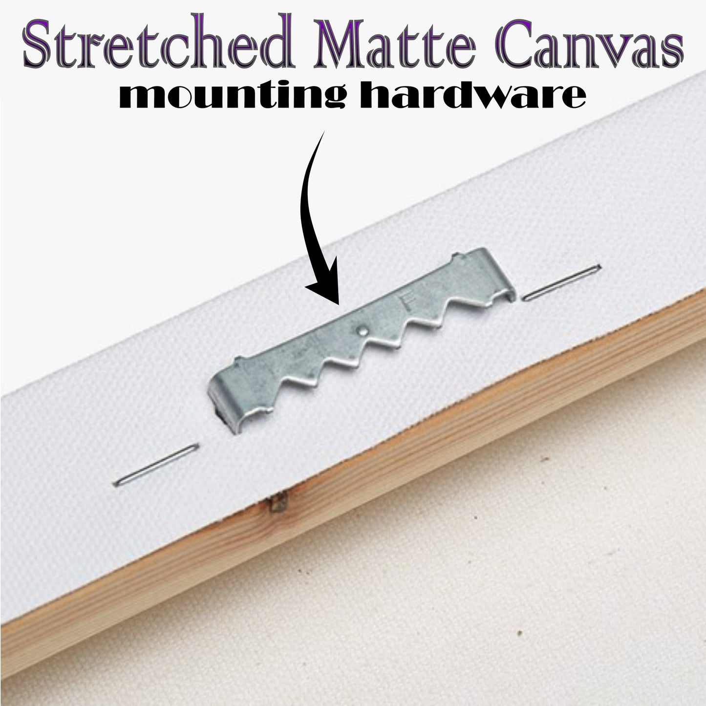 A 1 - MATTE STRETCHED CANVAS   1.25" (31.75mm) THICK